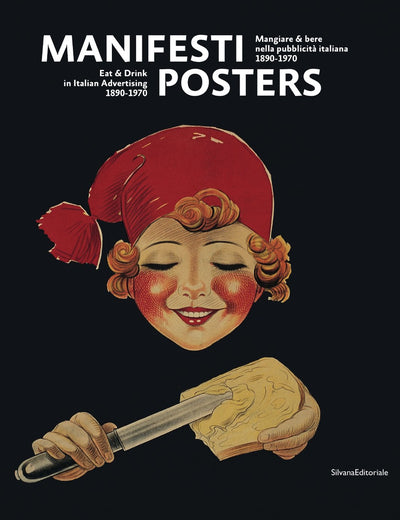 Posters: Eat & Drink in Italian Advertising: 1890-1970