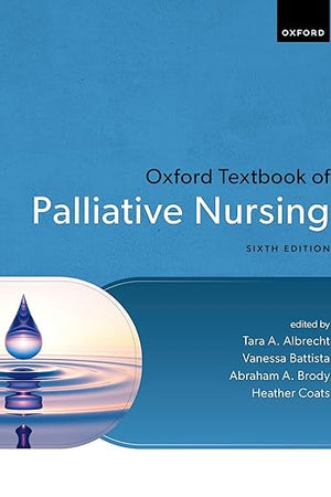 Oxford Textbook of Palliative Nursing (Oxford Textbooks in Palliative Medicine)