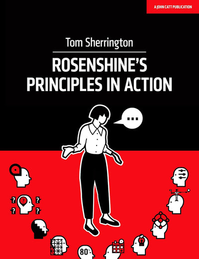 Rosenshine's Principles in Action
