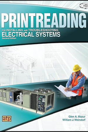 Printreading for Installing and Troubleshooting Electrical Systems