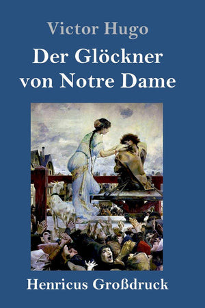 Der Glöckner von Notre Dame (Großdruck) (German Edition)