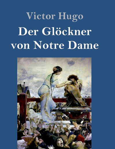 Der Glöckner von Notre Dame (Großdruck) (German Edition)