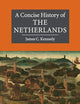 A Concise History of the Netherlands (Cambridge Concise Histories)