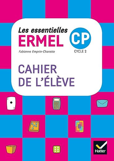 Les Essentielles ERMEL - Maths CP Éd. 2017 - Cahier de l'élève (French Edition)