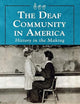 The Deaf Community in America: History in the Making