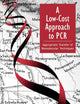 A Low-Cost Approach to PCR: Appropriate Transfer of Biomolecular Techniques