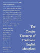 Concise Thesaurus of Traditional English Metaphors