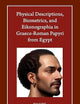 Physical Descriptions, Biometrics, and Eikonographia in Graeco-Roman Papyri from Egypt (Harvard Egyptological Studies, 24)