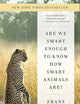 Are We Smart Enough to Know How Smart Animals Are?