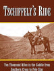 Tschiffely's Ride: Ten Thousand Miles in the Saddle from Southern Cross to Pole Star