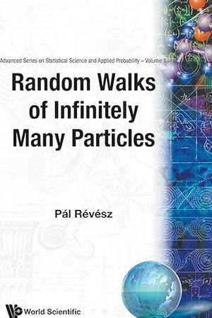 RANDOM WALKS OF INFINITELY MANY PARTICLES (Advanced Statistical Science and Applied Probability)