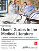 Users' Guides to the Medical Literature: A Manual for Evidence-Based Clinical Practice, 3E