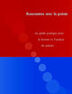 Rencontre Avec LA Poesie: UN Guide Pratique Pour LA Lecture Et L'Analyse Du Poeme (French Edition)