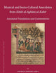Musical and Socio-Cultural Anecdotes from Kitāb al-Aghānī al-Kabīr: Annotated Translations and Commentaries (Islamic History and Civilization, 159)