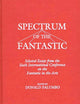 Spectrum of the Fantastic: Selected Essays from the Sixth International Conference on the Fantastic in the Arts (Contributions to the Study of Science Fiction and Fantasy)