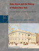 Duke House and the Making of Modern New York: Lives and Afterlives of a Fifth Avenue Mansion (Brill Studies in Architectural and Urban History, 2)