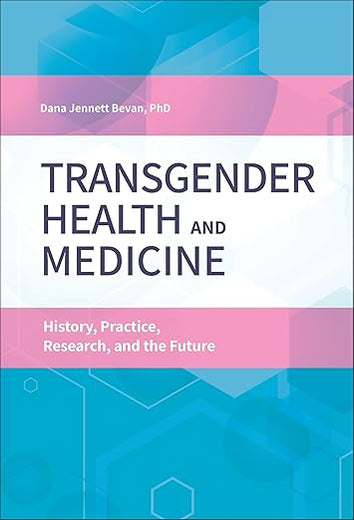 Transgender Health and Medicine: History, Practice, Research, and the Future (Essentials of Psychology and Health)