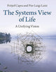 The Systems View of Life: A Unifying Vision
