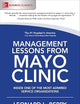 Management Lessons from Mayo Clinic: Inside One of the World's Most Admired Service Organizations