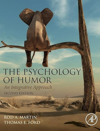 The Psychology of Humor: An Integrative Approach