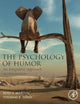 The Psychology of Humor: An Integrative Approach