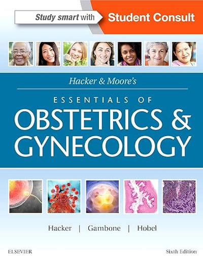 Hacker & Moore's Essentials of Obstetrics and Gynecology