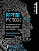 Peptide Protocols: An Introduction to What Peptides Are, How and Why They Work, and How They Can Be Used to Improve Health and Outcomes