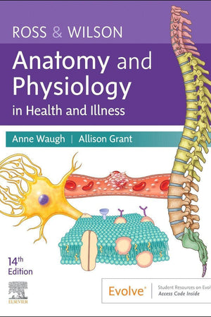 Ross & Wilson Anatomy and Physiology in Health and Illness