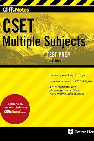 CliffsNotes CSET Multiple Subjects: Fourth Edition, Revised (CliffsNotes Test Prep)