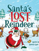 Santa's Lost Reindeer: A Christmas Book That Will Keep You Laughing
