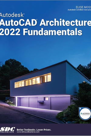Autodesk AutoCAD Architecture 2022 Fundamentals