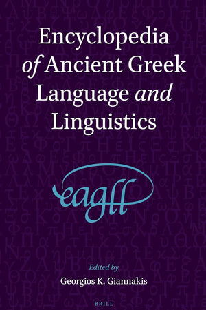 Encyclopedia of Ancient Greek Language and Linguistics (3 vols)