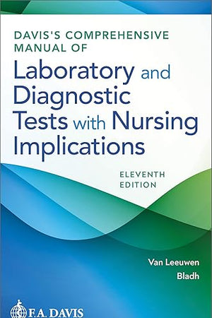 Davis's Comprehensive Manual of Laboratory and Diagnostic Tests With Nursing Implications