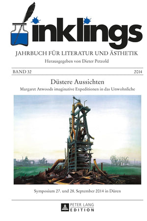 inklings – Jahrbuch für Literatur und Ästhetik: Düstere Aussichten – Margaret Atwoods imaginative Expeditionen in das Unwohnliche. Symposium 27. und ... 2014 in Düren (English and German Edition)