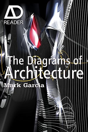 The Diagrams of Architecture: AD Reader