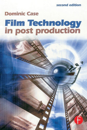 Film Technology in Post Production (Media Manuals)