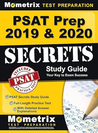 PSAT Prep 2019 & 2020 - PSAT Secrets Study Guide, Full-Length Practice Test with Detailed Answer Explanations