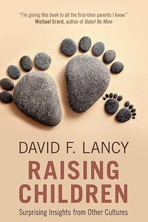 Raising Children: Surprising Insights from Other Cultures
