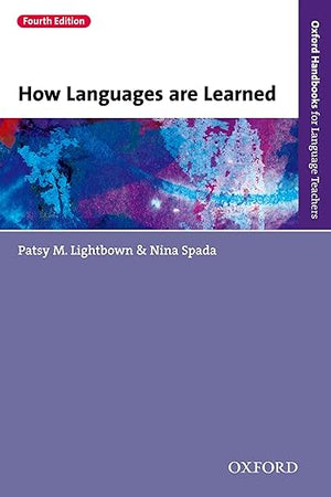 How Languages are Learned 4e (Oxford Handbooks for Language Teachers)
