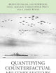 Quantifying Counterfactual Military History (ASA-CRC Series on Statistical Reasoning in Science and Society)