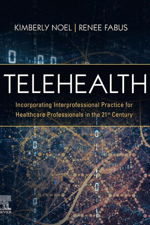 Telehealth: Incorporating Interprofessional Practice for Healthcare Professionals in the 21st Century