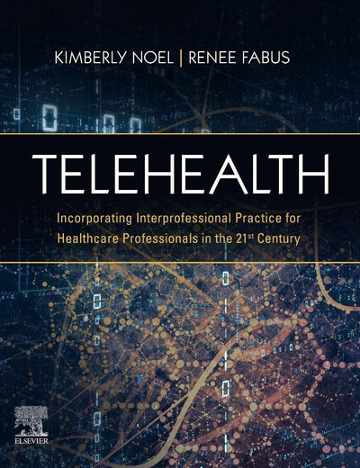 Telehealth: Incorporating Interprofessional Practice for Healthcare Professionals in the 21st Century