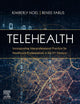 Telehealth: Incorporating Interprofessional Practice for Healthcare Professionals in the 21st Century