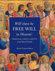 Will There Be Free Will in Heaven?: Freedom, Impeccability and Beatitude