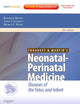 Fanaroff and Martin's Neonatal-Perinatal Medicine: Diseases of the Fetus and Infant
