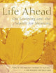 Life Ahead: On Learning and the Search for Meaning