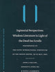 Sapiential Perspectives: Wisdom Literature in Light of the Dead Sea Scrolls: Proceedings of the Sixth International Symposium of The Orion Center for ... on the Texts of the Desert of Judah, 51)