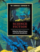 The Cambridge Companion to Science Fiction (Cambridge Companions to Literature)