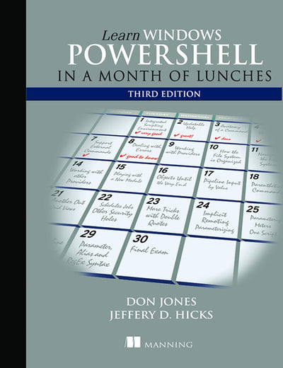 Learn Windows PowerShell in a Month of Lunches