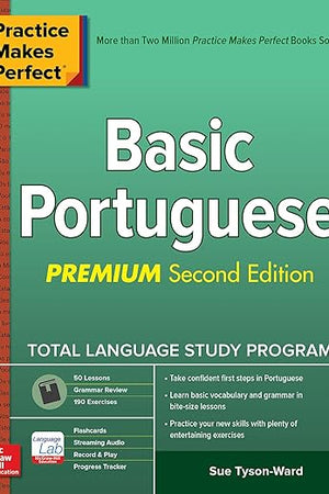 Practice Makes Perfect: Basic Portuguese, Premium Second Edition